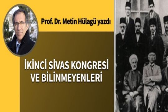 2.Sivas Kongresi ve Bilinmeyenleri